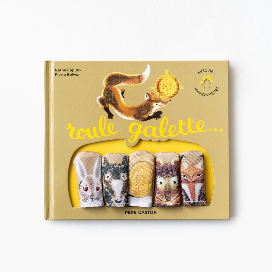 ROULE GALETTE…avec marionnettes / 滾啊滾，國王派 法文繪本（附手指偶)